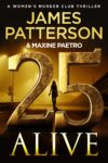 the cover for 25 alive, by james Patterson