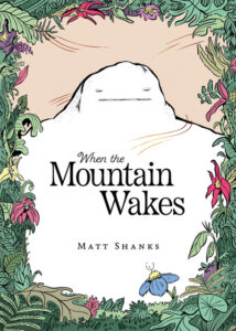 Cover of When the Mountain Wakes