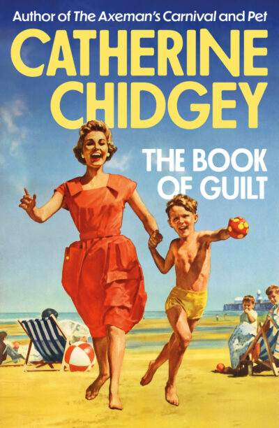 The Book of Guilt by Catherine Chidgey.