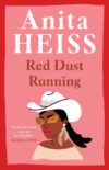 the cover of Red Dust Running by Anita Heiss