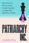 Cover of Cordelia Fine's 'Patriarchy, Inc.'.